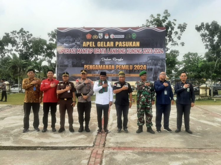 Apel Gelar Pasukan Operasi Mantap Brata Lancang Kuning, Guna Mengamankan dan Kesiapan Tahapan Pemilu