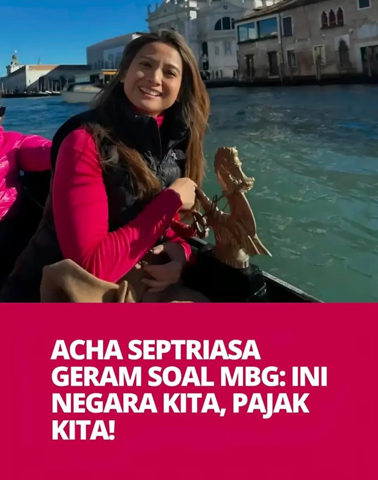Acha Septriasa Geram Soal MBG: Ini Negara Kita, Pajak Kita..! 